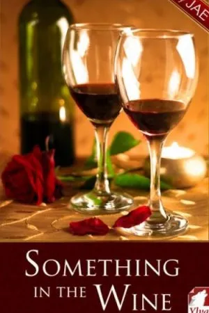 Something in the Wine