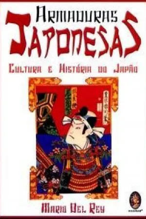 Armaduras Japonesas - Cultura e História do Japão