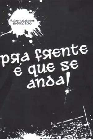 Pra frente é que se anda!