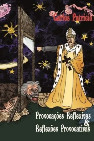 Provocações Reflexivas & Reflexões Provocativas