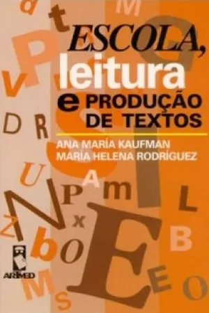 Escola,Leitura e Produção de Textos