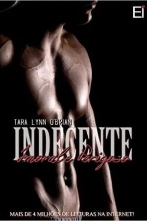 INDECENTE IMORAL E PERIGOSO
