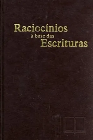 Raciocínios à Base das Escrituras