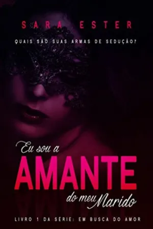 Eu sou a amante do meu marido