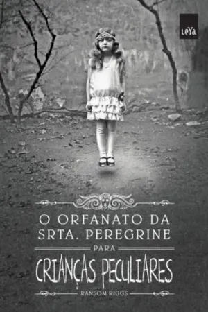 O Orfanato da Srta.Peregrine para Crianças Peculiares