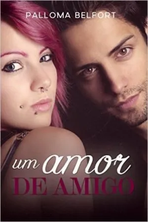 Um Amor de Amigo