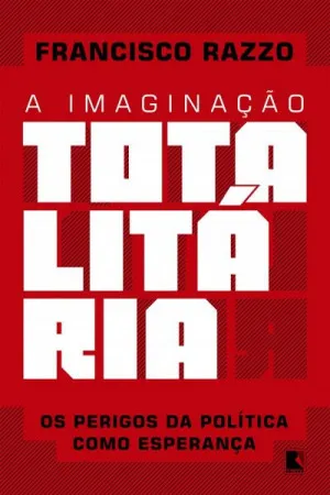 A imaginação totalitária