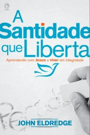 A Santidade que Liberta