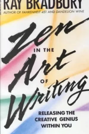 Zen In The Art Of Writing