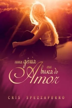 Uma Gênia Em Busca Do Amor
