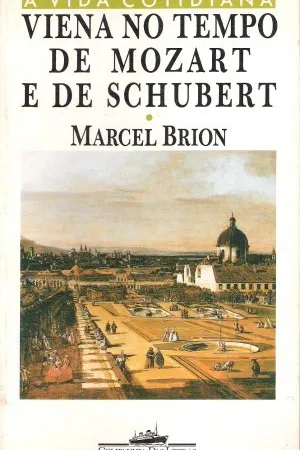 Viena no Tempo de Mozart e Schubert