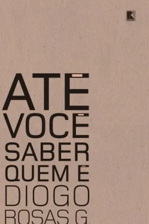 Até você saber quem é
