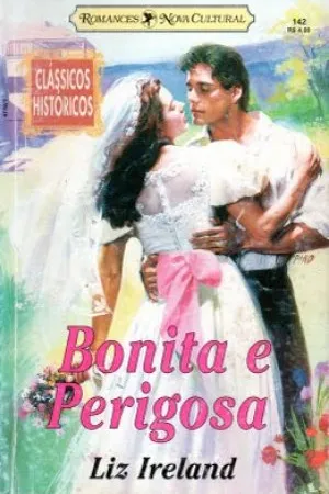 Bonita e Perigosa