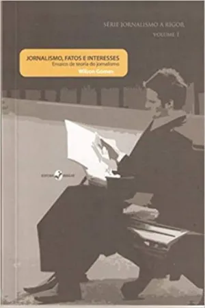 Jornalismo, fatos e interesses