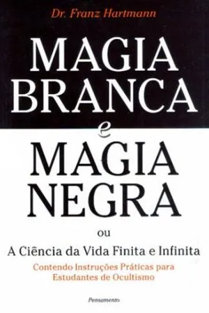 Magia Branca e Magia Negra