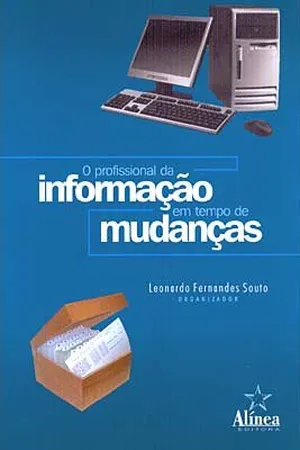 O Profissional da Informação em Tempo de Mudanças