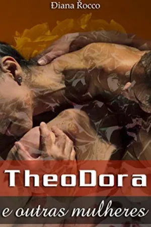TheoDora e Outras Mulheres