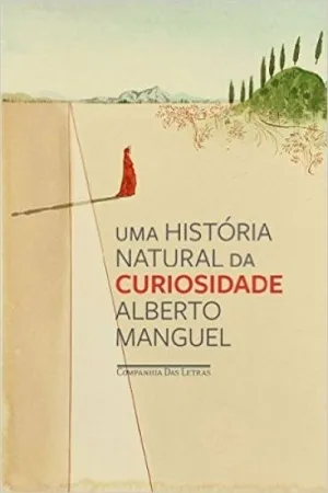 Uma história natural da curiosidade