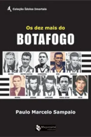 Os dez mais do Botafogo