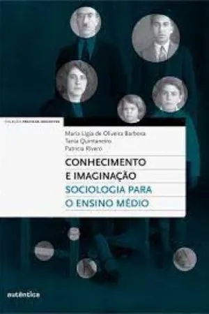 Conhecimento e Imaginação: sociologia para o ensino médio