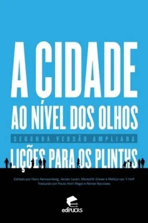 A Cidade ao Nível Dos Olhos