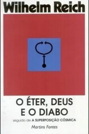 O Éter, Deus e o Diabo