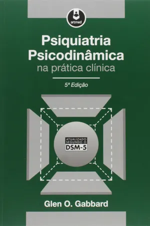 Psiquiatria Psicodinâmica na Prática Clínica