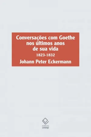 Conversações com Goethe nos últimos anos de sua vida