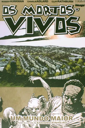 Os Mortos-Vivos - Um Mundo Maior - Volume 16
