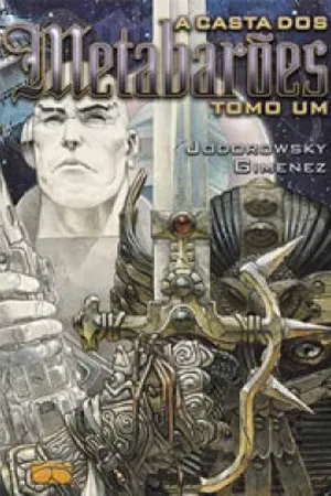 A Casta dos Metabarões - Tomo Um