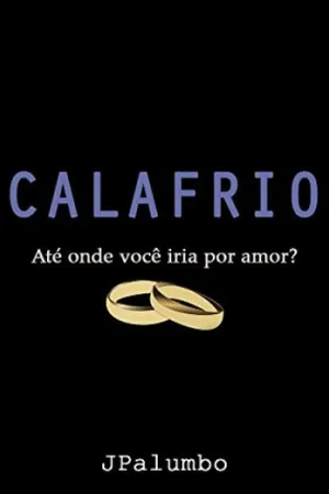 Calafrio: Até onde você iria por amor?