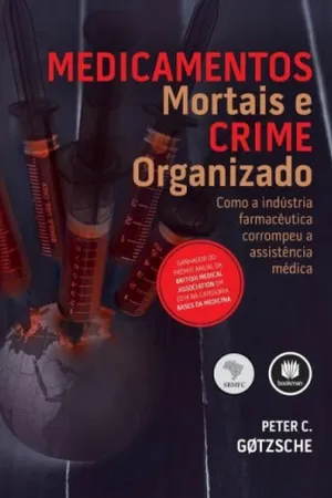 Medicamentos Mortais e Crime Organizado