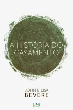 A HISTÓRIA DO CASAMENTO