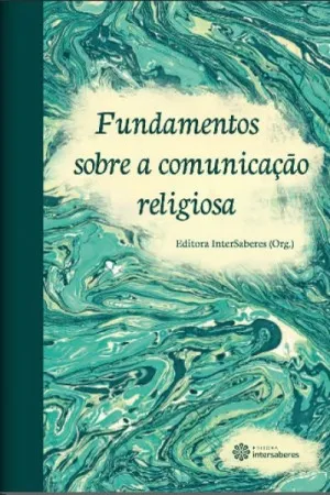 Fundamentos sobre a comunicação religiosa