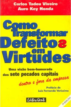 Como Transformar Seus Defeitos em Virtudes