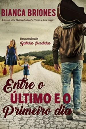 Entre o Último e o Primeiro Dia