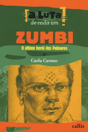 Zumbi. O Último Herói dos Palmares