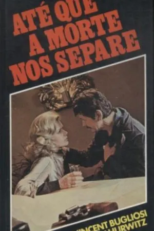 Até que a morte nos separe