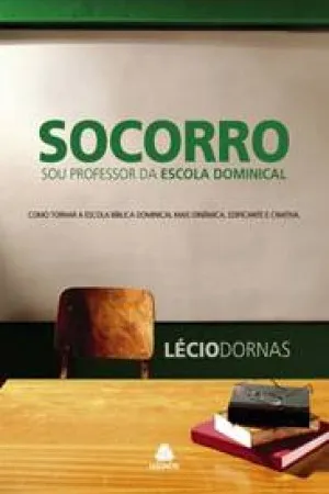 Socorro! Sou professor da escola dominical