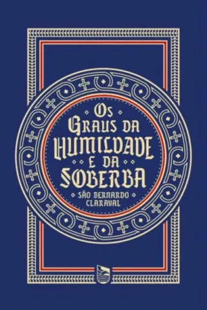 Os Graus da Humildade e da Soberba