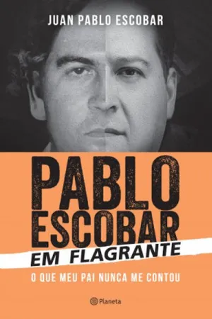 Pablo Escobar Em Flagrante