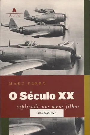 O Século XX Explicado aos Meus Filhos
