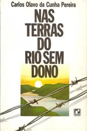 Nas terras do rio sem dono