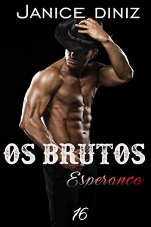 Os Brutos: Esperança #16