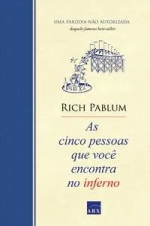 As Cinco Pessoas que Você Encontra no Inferno