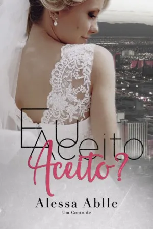 Eu Aceito. Aceito?