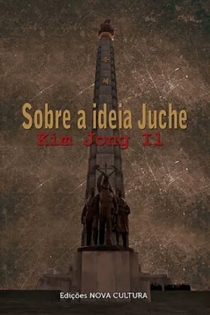Sobre a ideia Juche