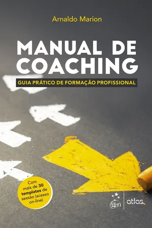 Manual de Coaching. Guia Prático de Formação Profissional