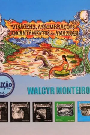 Visagens, Assombrações e Encantamentos da Amazônia