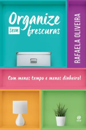 Organize Sem Frescuras